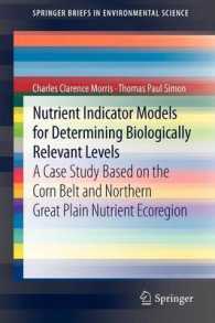 Nutrient Indicator Models for Determining Biologically Relevant Levels : A case study based on the Corn Belt and Northern Great Plain Nutrient Ecoregion (SpringerBriefs in Environmental Science)