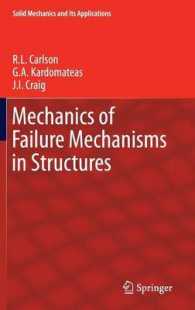 Mechanics of Failure Mechanisms in Structures (Solid Mechanics and Its Applications) 〈Vol. 187〉
