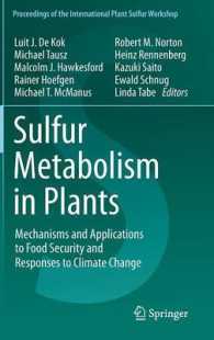 Sulfur Metabolism in Plants : Mechanisms and Applications to Food Security and Responses to Climate Change (Proceedings of the International Plant Sul