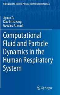 Computational Fluid and Particle Dynamics in the Human Respiratory System (Biological and Medical Physics, Biomedical Engineering)