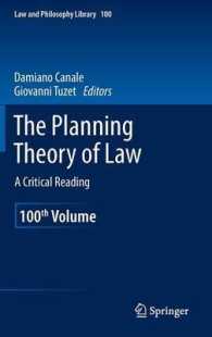 法の計画理論：Ｓ．シャピロの学説への批判的アプローチ<br>The Planning Theory of Law : A Critical Reading (Law and Philosophy Library) 〈Vol. 100〉