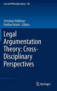 法的論争の理論：学際的考察<br>Legal Argumentation Theory : Cross-Disciplinary Perpectives (Law and Philosophy Library) 〈Vol. 102〉