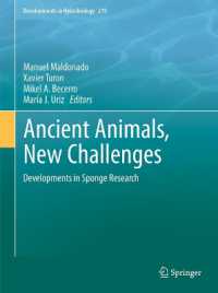 Ancient Animals, New Challenges : Developments in Sponge Research (Developments in Hydrobiology) 〈Vol. 219〉