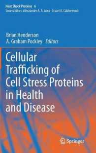 Cellular Trafficking of Molecular Chaperones in Health and Disease (Heat Shock Proteins) 〈Vol. 6〉