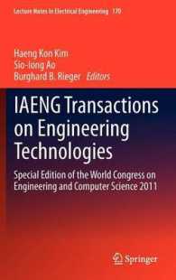 IAENG Transactions on Engineering Technologies : Special Edition of the World Congress on Engineering and Computer Science 2011 (Lecture Notes in Electrical Engineering) 〈Vol. 170〉