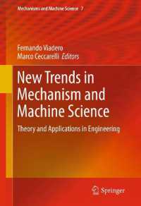 New Trends in Mechanism and Machine Science : Theory and Applications in Engineering (Mechanisms and Machine Science) （2013）