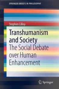 エンハンスメントの論点整理：トランスヒューマンと社会<br>Transhumanism and Society : The Social Debate over Human Enhancement (Springerbriefs in Philosophy)