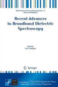 Recent Advances in Broadband Dielectric Spectroscopy (NATO Science for Peace and Security Series B : Physics and Biophysics)