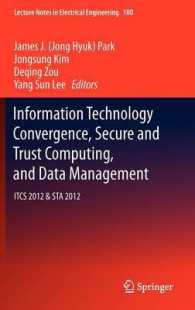 Information Technology Convergence, Secure and Trust Computing, and Data Management : ITCS 2012 & STA 2012 (Lecture Notes in Electrical Engineering)