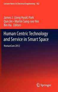 Human Centric Technology and Service in Smart Space : Humancom 2012 (Lecture Notes in Electrical Engineering)