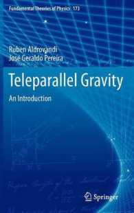 遠隔動入門<br>Teleparallel Gravity : An Introduction (Fundamental Theories of Physics) 〈Vol. 173〉