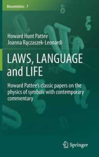 Laws, Language and Life : Howard Pattee's Classic Papers on the Physics of Symbols, with Complementarity Commemtary by Howard Pattee and Joanna Rączaszek-Leonardi (Biosemiotics) 〈Vol. 7〉