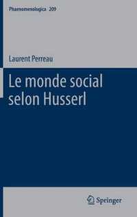 Le Monde Social Selon Husserl (Phaenomenologica) 〈Vol. 209〉