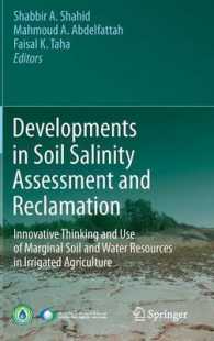 Developments in Soil Salinity Assessment and Reclamation : Innovative Thinking and Use of Marginal Soil and Water Resources in Irrigated Agriculture