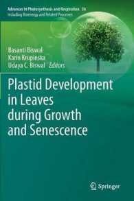 Plastid Development in Leaves during Growth and Senescence (Advances in Photosynthesis and Respiration) 〈Vol. 36〉