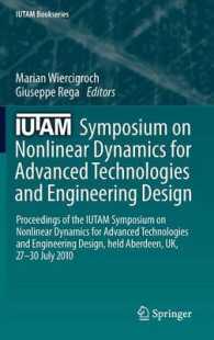 Iutam Symposium on Nonlinear Dynamics for Advanced Technologies and Engineering Design : Proceedings of the Iutam Symposium on Nonlinear Dynamics for