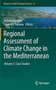 Regional Assessment of Climate Change in the Mediterranean Volume 3 : Case Studies (Advances in Global Change Research) 〈Vol. 52〉