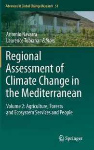 Regional Assessment of Climate Change in the Mediterranean : Agriculture, Forests and Ecosystem Services and People (Advances in Global Change Research) 〈Vol. 51〉