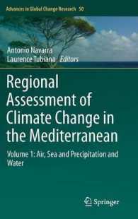 Regional Assessment of Climate Change in the Mediterranean Volume 1 : Air, Sea and Precipitation and Water (Advances in Global Change Research) 〈Vol. 50〉