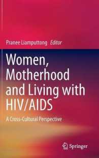 Women, Motherhood and Living with HIV/AIDS : A Cross-Cultural Perspective