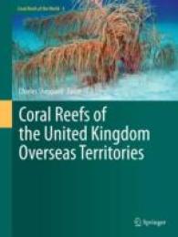Coral Reefs of the United Kingdom Overseas Territories (Coral Reefs of the world) 〈Vol. 4〉