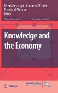 知識と経済<br>Knowledge and the Economy (Knowledge and Space) 〈Vol. 5〉