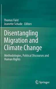 Disentangling Migration and Climate Change : Methodologies, Political Discourses and Human Rights （2013）