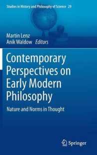 Contemporary Perspectives on Early Modern Philosophy : Nature and Norms in Thought (Studies in History and Philosophy of Science) （2013）