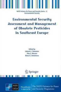 Environmental Security Assessment and Management of Obsolete Pesticides in Southeast Europe (NATO Science for Peace and Security Series C: Environmental Security) （2013）