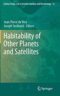Habitability of Other Planets and Satellites (Cellular Origin, Life in Extreme Habitats and Astrobiology) （2013）