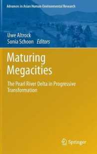Maturing Megacities : The Pearl River Delta in Progressive Transformation (Advances in Asian Human-environmental Research) （2014）