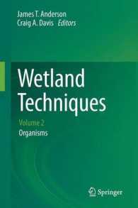 Wetland Techniques : Volume 2: Organisms （2013）