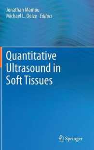 Quantitative Ultrasound in Soft Tissues -- Hardback （2013 ed.）