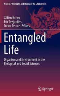 Entangled Life : Organism and Environment in the Biological and Social Sciences (History, Philosophy and Theory of the Life Sciences) （2014）