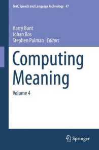Computing Meaning : Volume 4 (Text, Speech and Language Technology) （2014）