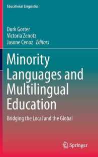 Minority Languages and Multilingual Education : Bridging the Local and the Global (Educational Linguistics) （2014）