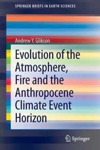 Evolution of the Atmosphere, Fire and the Anthropocene Climate Event Horizon (Springerbriefs in Earth Sciences) （2014）