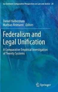 連邦制と法的統一：世界２０地域の法システム比較<br>Federalism and Legal Unification : A Comparative Empirical Investigation of Twenty Systems (Ius Gentium: Comparative Perspectives on Law and Justice) （2014）