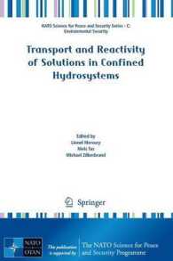 Transport and Reactivity of Solutions in Confined Hydrosystems (NATO Science for Peace and Security Series C: Environmental Security) （2014）