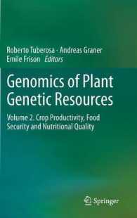 Genomics of Plant Genetic Resources : Volume 2. Crop productivity, food security and nutritional quality （2014）