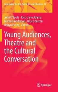 Young Audiences, Theatre and the Cultural Conversation (Landscapes: the Arts, Aesthetics, and Education) （2014）