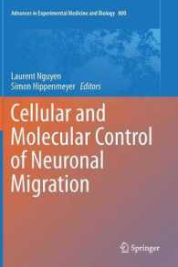 Cellular and Molecular Control of Neuronal Migration (Advances in Experimental Medicine and Biology) （2014）
