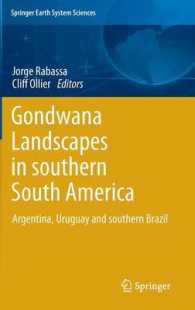 Gondwana Landscapes in southern South America : Argentina, Uruguay and southern Brazil (Springer Earth System Sciences) （2014）