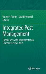 Integrated Pest Management : Experiences with Implementation, Global Overview, Vol.4 （2014）