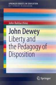 Ｊ．デューイ：自由と性向の教育学<br>John Dewey : Liberty and the Pedagogy of Disposition (Springerbriefs in Education) （2014）