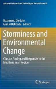 Storminess and Environmental Change : Climate Forcing and Responses in the Mediterranean Region (Advances in Natural and Technological Hazards Research) （2014）