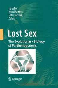 Lost Sex : The Evolutionary Biology of Parthenogenesis （2009）