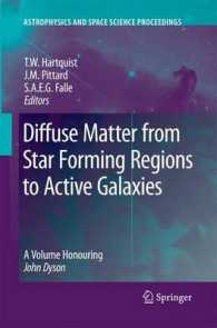 Diffuse Matter from Star Forming Regions to Active Galaxies : A Volume Honouring John Dyson (Astrophysics and Space Science Proceedings) （2007）