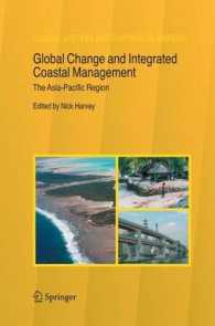 Global Change and Integrated Coastal Management : The Asia-Pacific Region (Coastal Systems and Continental Margins) （2006）