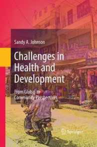 Challenges in Health and Development : From Global to Community Perspectives （2011）